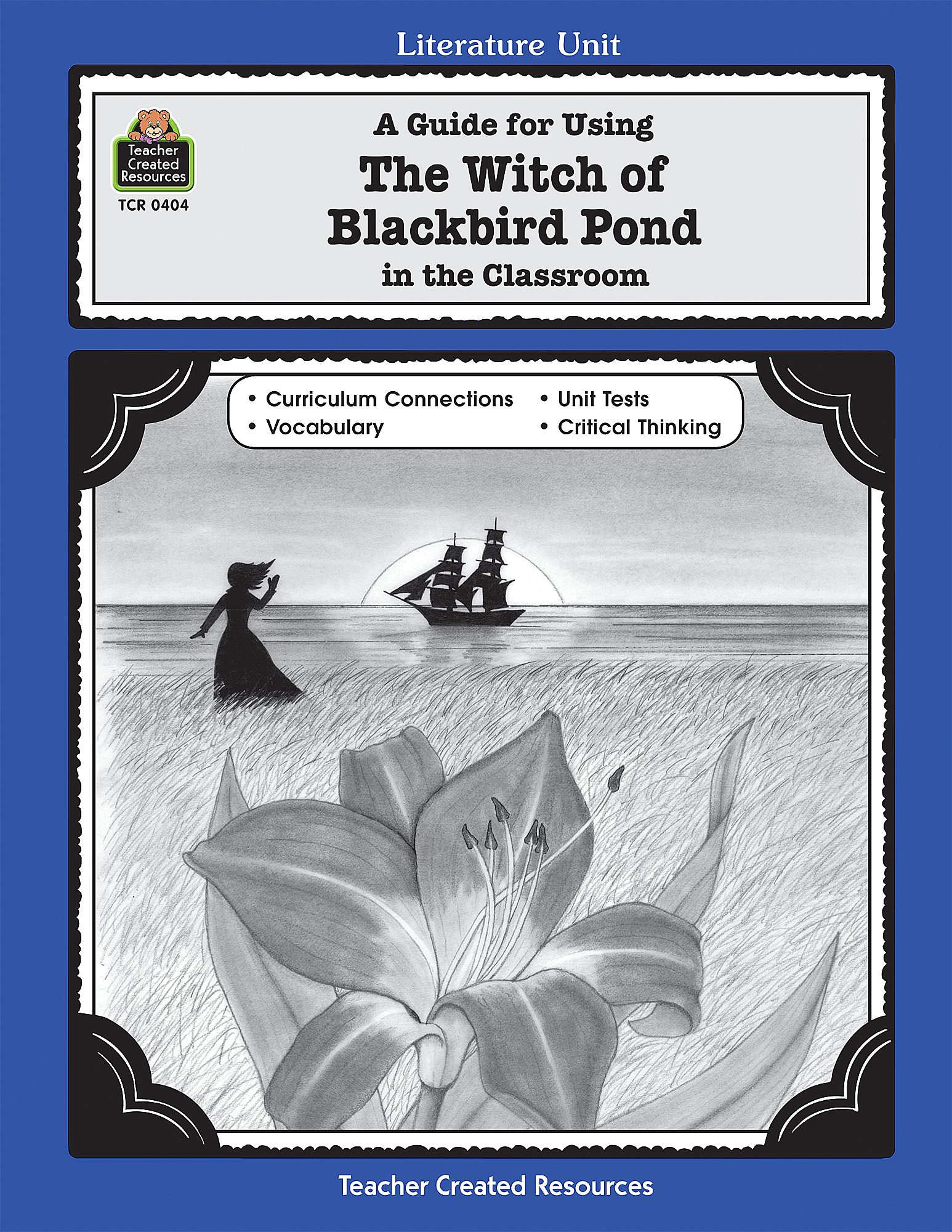 A Guide for Using The Witch of Blackbird Pond in the Classroom