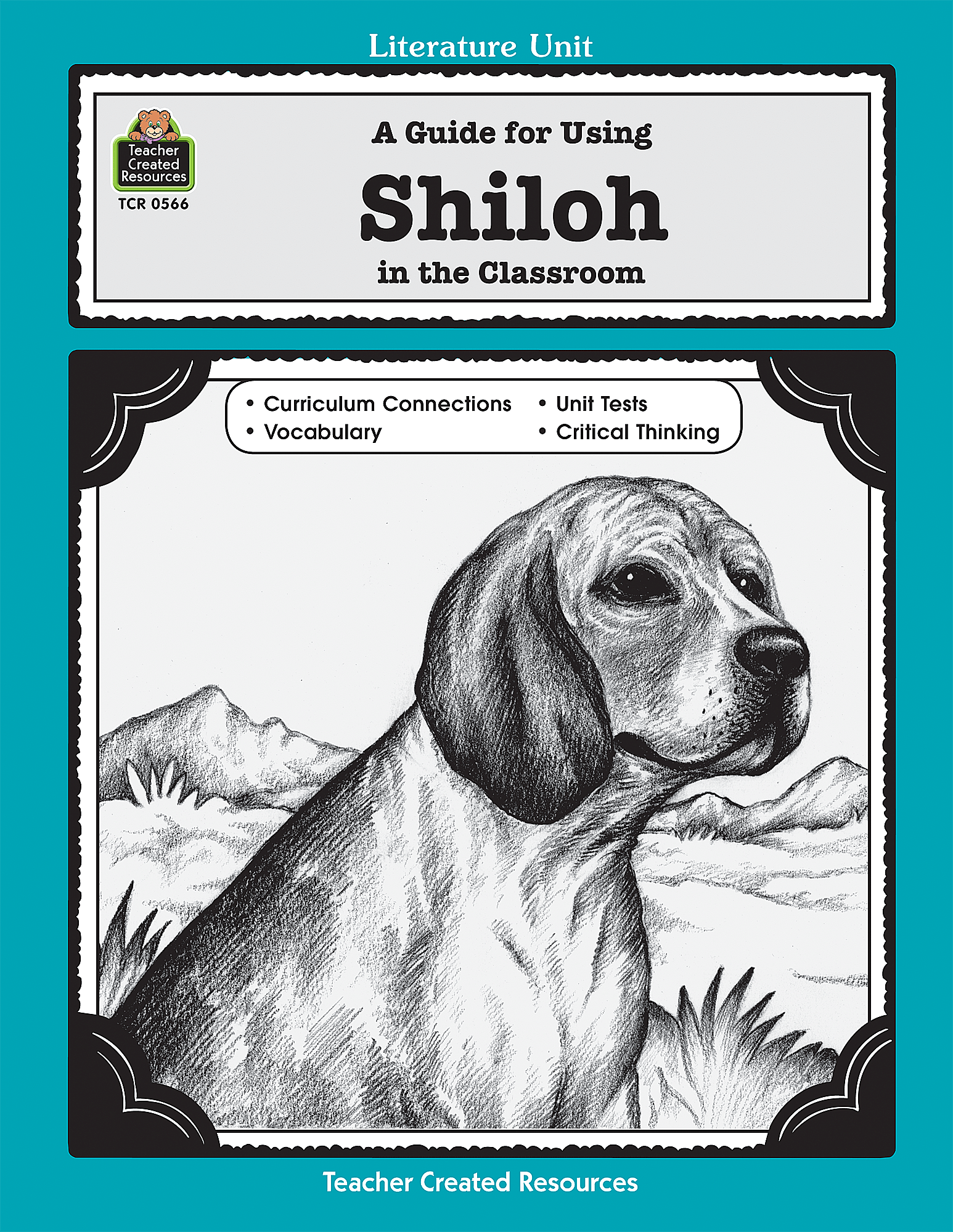 A Guide for Using Shiloh in the Classroom TCR0566 Teacher Created