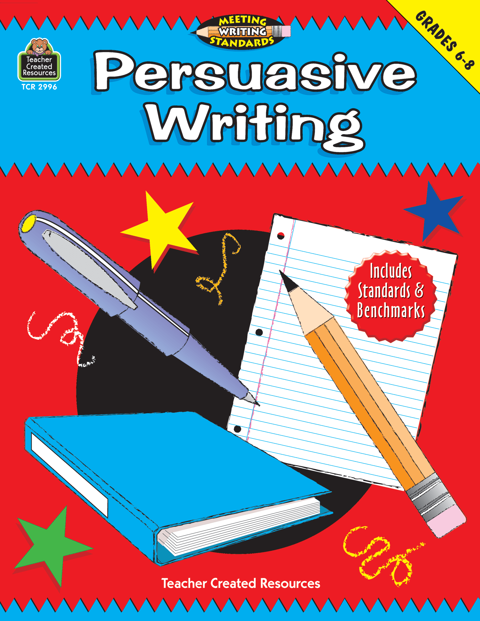 Persuasive Writing, Grades 68 (Meeting Writing Standards Series