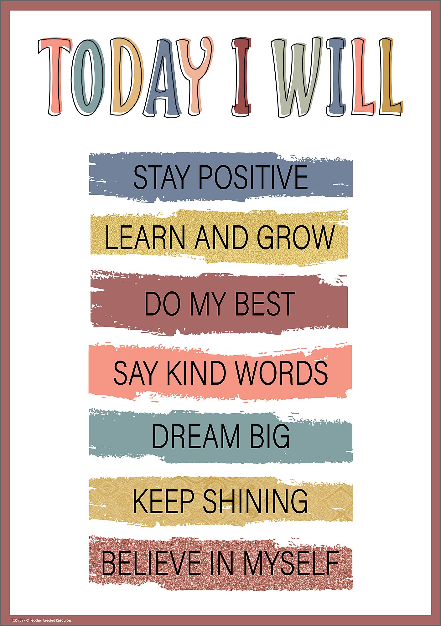 Today I Will Positive Poster TCR7397 Teacher Created Resources
