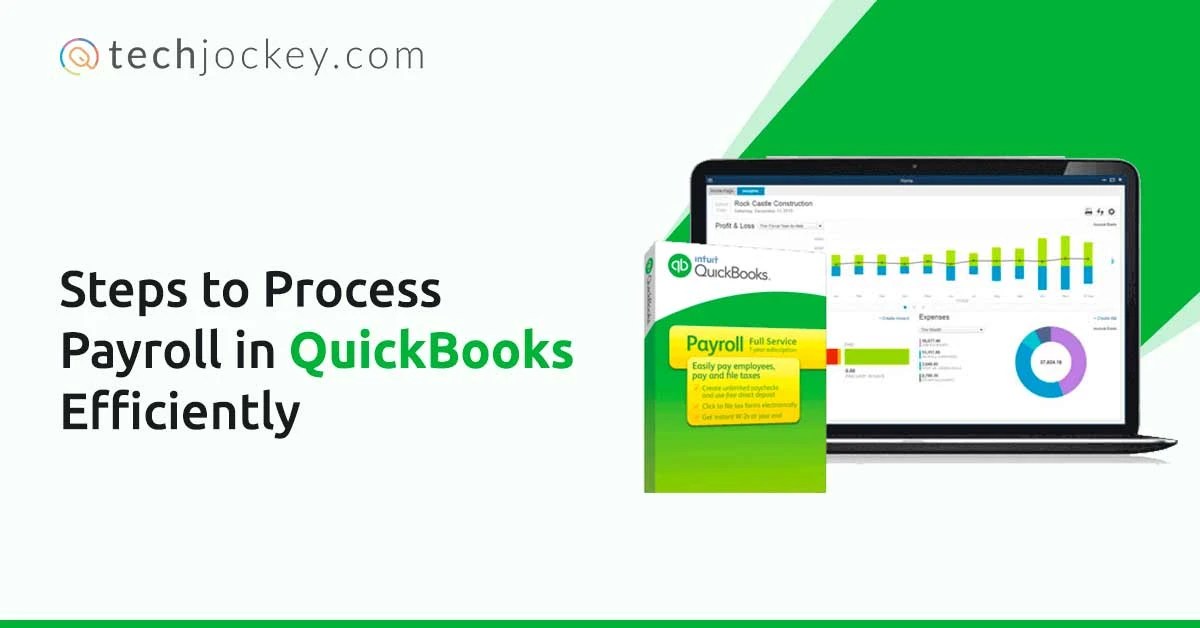 How to Process Payroll in QuickBooks Step by Step Guide