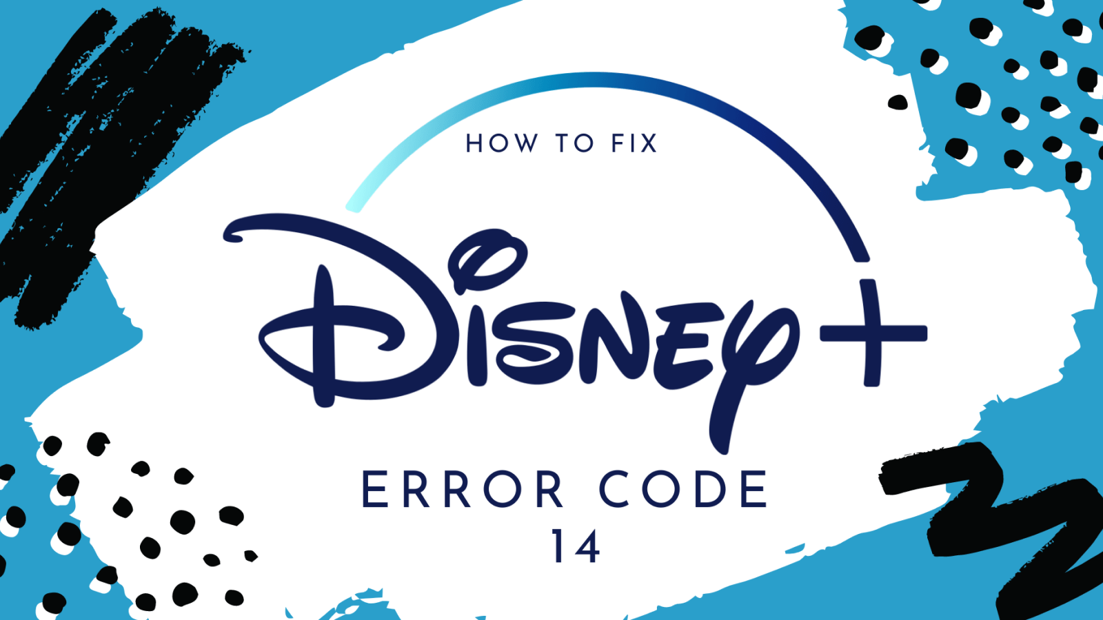 How To Fix Disney Plus Error Code 14? - Technadu