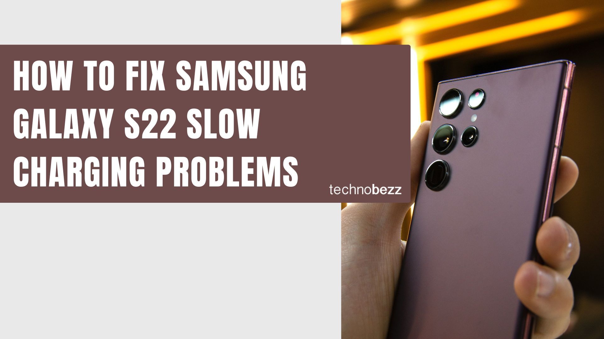 How To Fix Samsung Galaxy S22 Slow Charging Problems