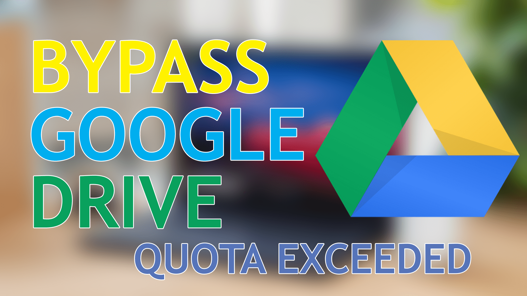 Fix Google Drive Download Limit (Quota Exceeded) Error Updated Method