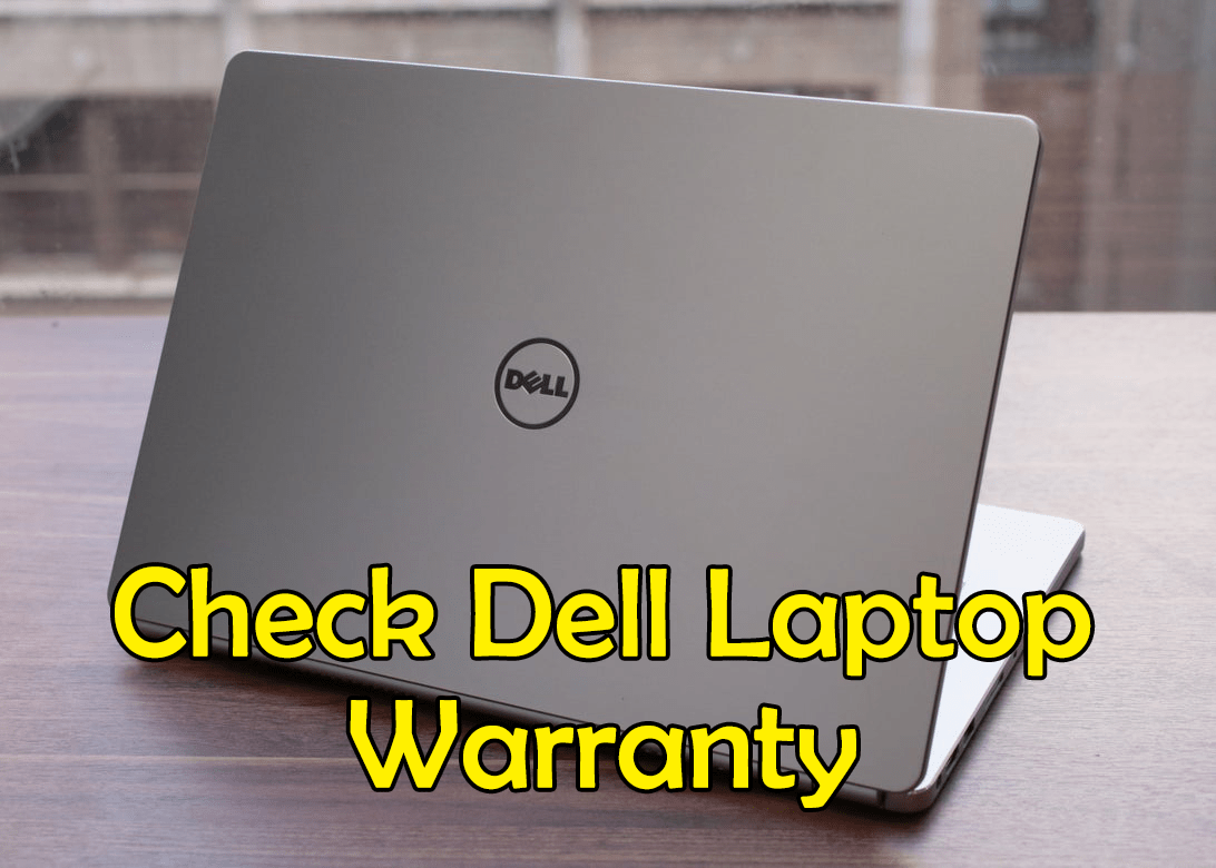 How to Check Dell Laptop Warranty in Windows 11? TechSpite