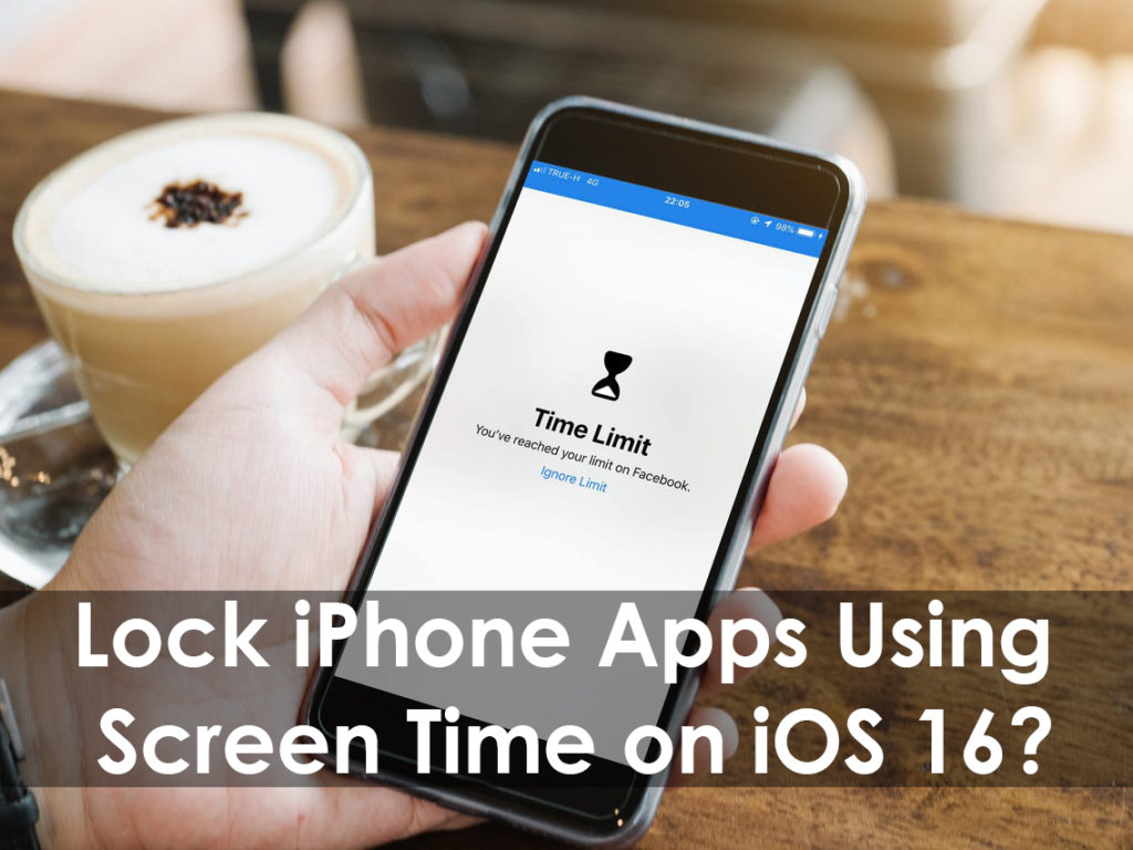 How to Lock iPhone Apps Using Screen Time on iOS 16? TechSpite