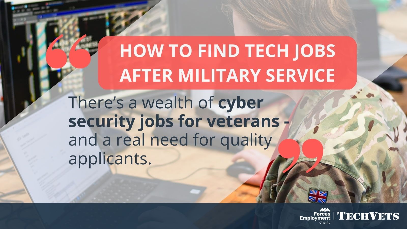 How to Find Tech and Cyber Security Careers After Military Service