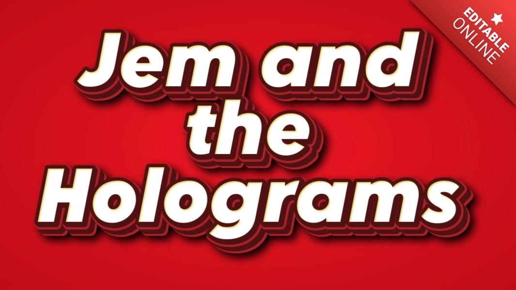 Jem and The Holograms Show Time Text Effect Generator