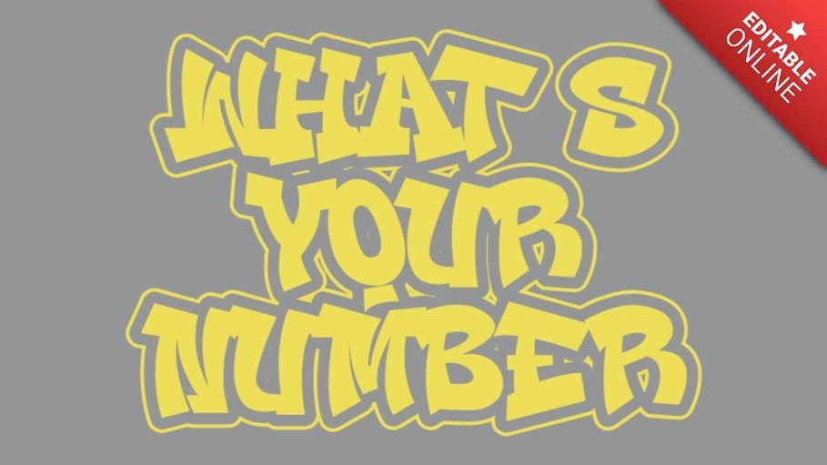 What's Your Number Yellow Graffiti Font Text Effect Generator