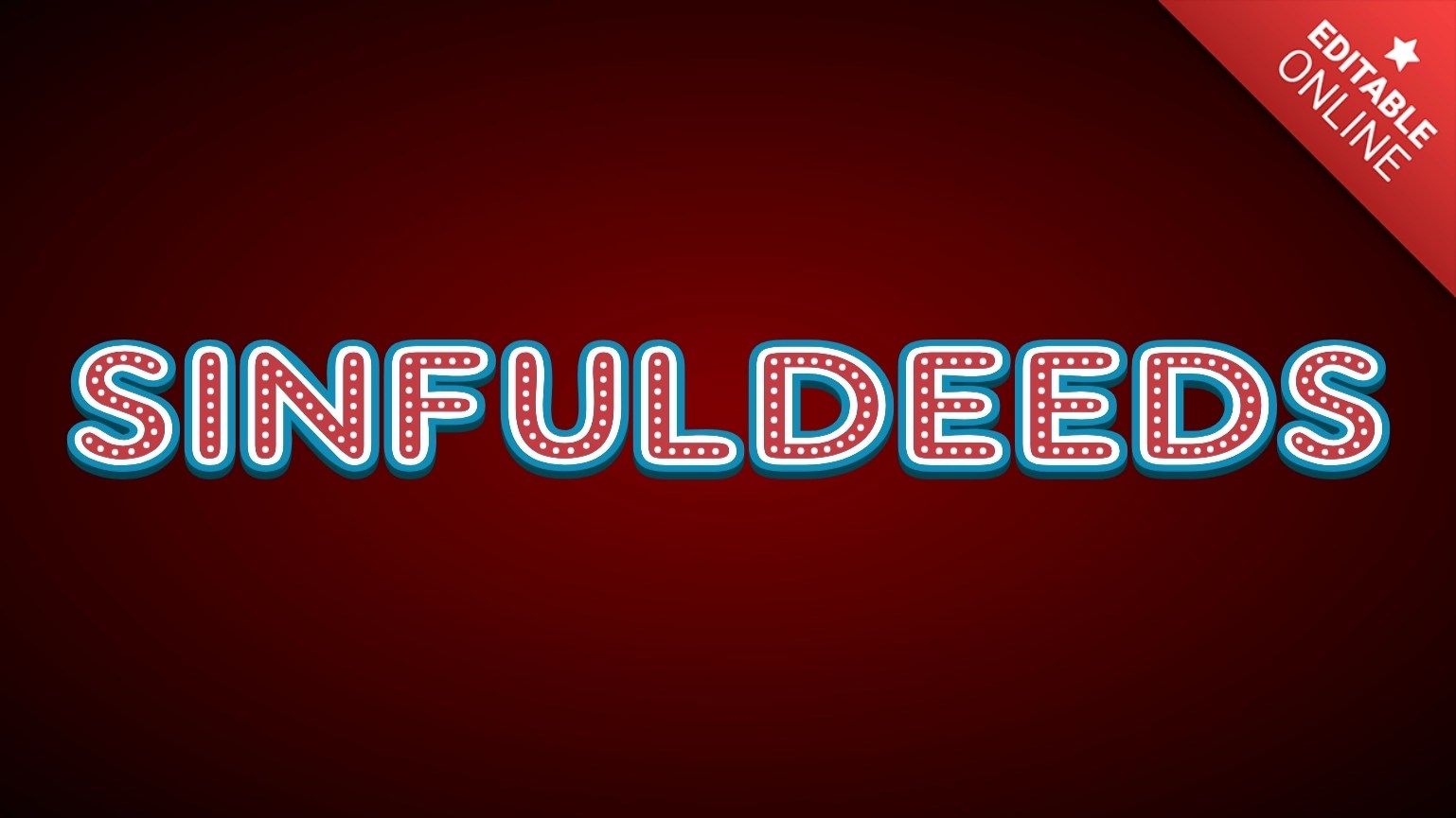 SINFULDEEDS Retro Bulb Marquee Text Effect Generator