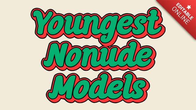 Youngest Nonude Models | Retro Vibes | Text Effect Generator