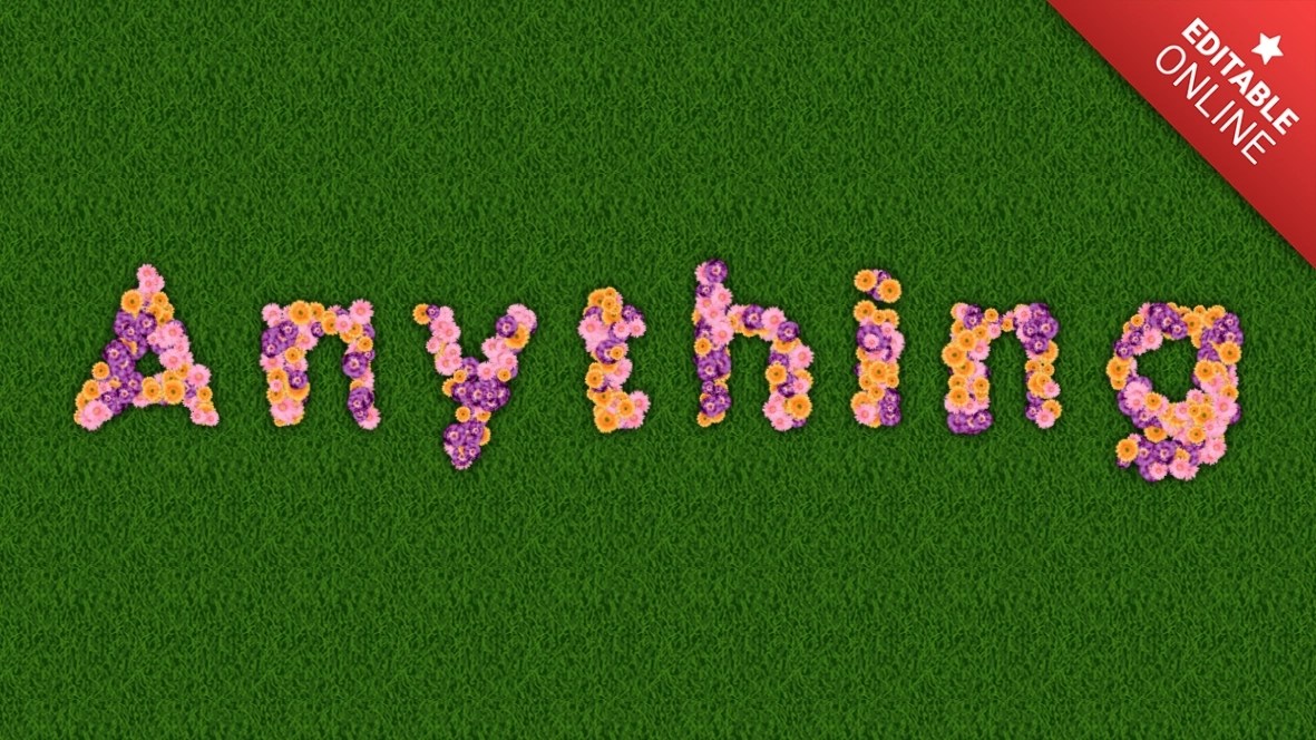 Anything Editable Flowers Text Effect Generator