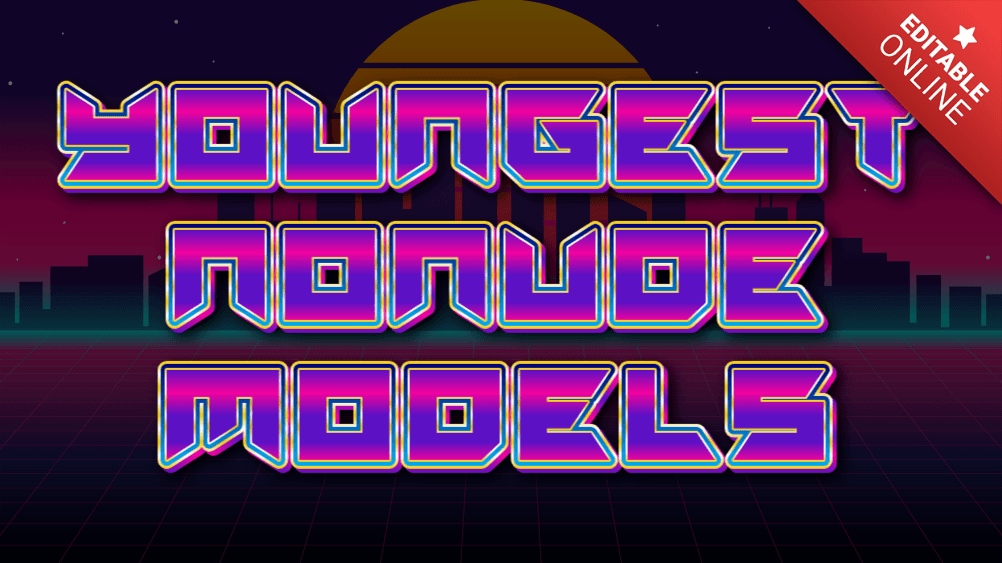 Youngest Nonude Models | Cyber Punk | Text Effect Generator