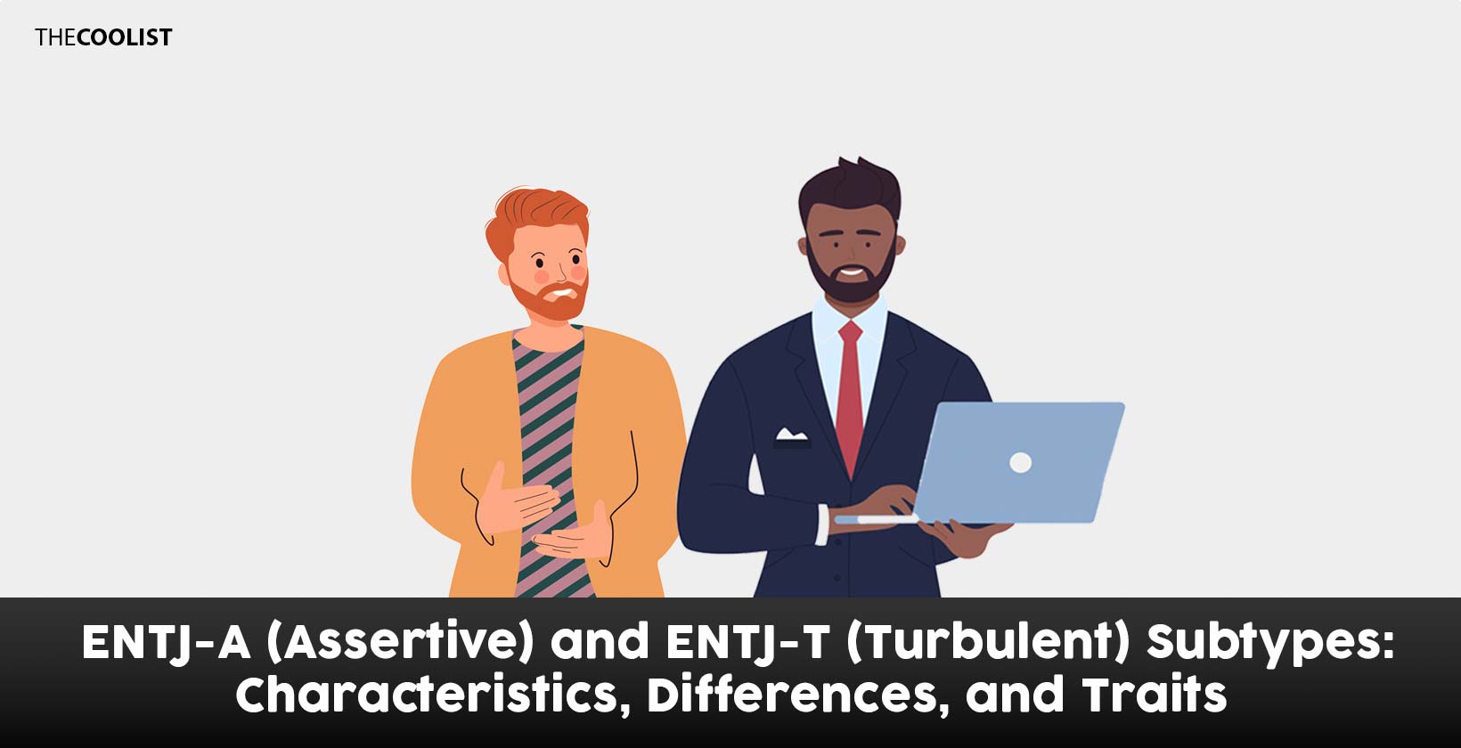 ENTJA and ENTJT Subtypes Characteristics, Differences, and Trait Analysis