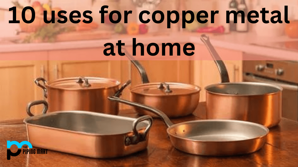 10 Uses of Copper Metal at Home