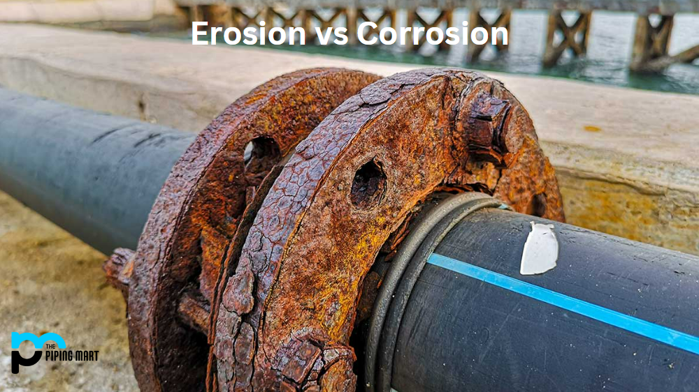 Erosion vs Corrosion What’s the Difference?