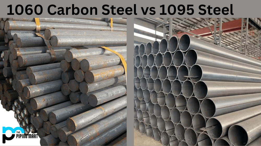 1060 Carbon Steel vs 1095 What's the Difference