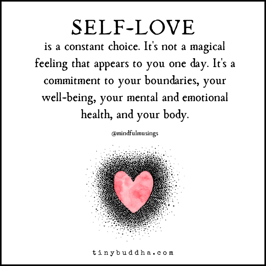 SelfLove Is a Constant Choice Tiny Buddha