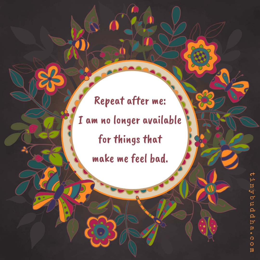 Things That Make Me Feel Bad Tiny Buddha