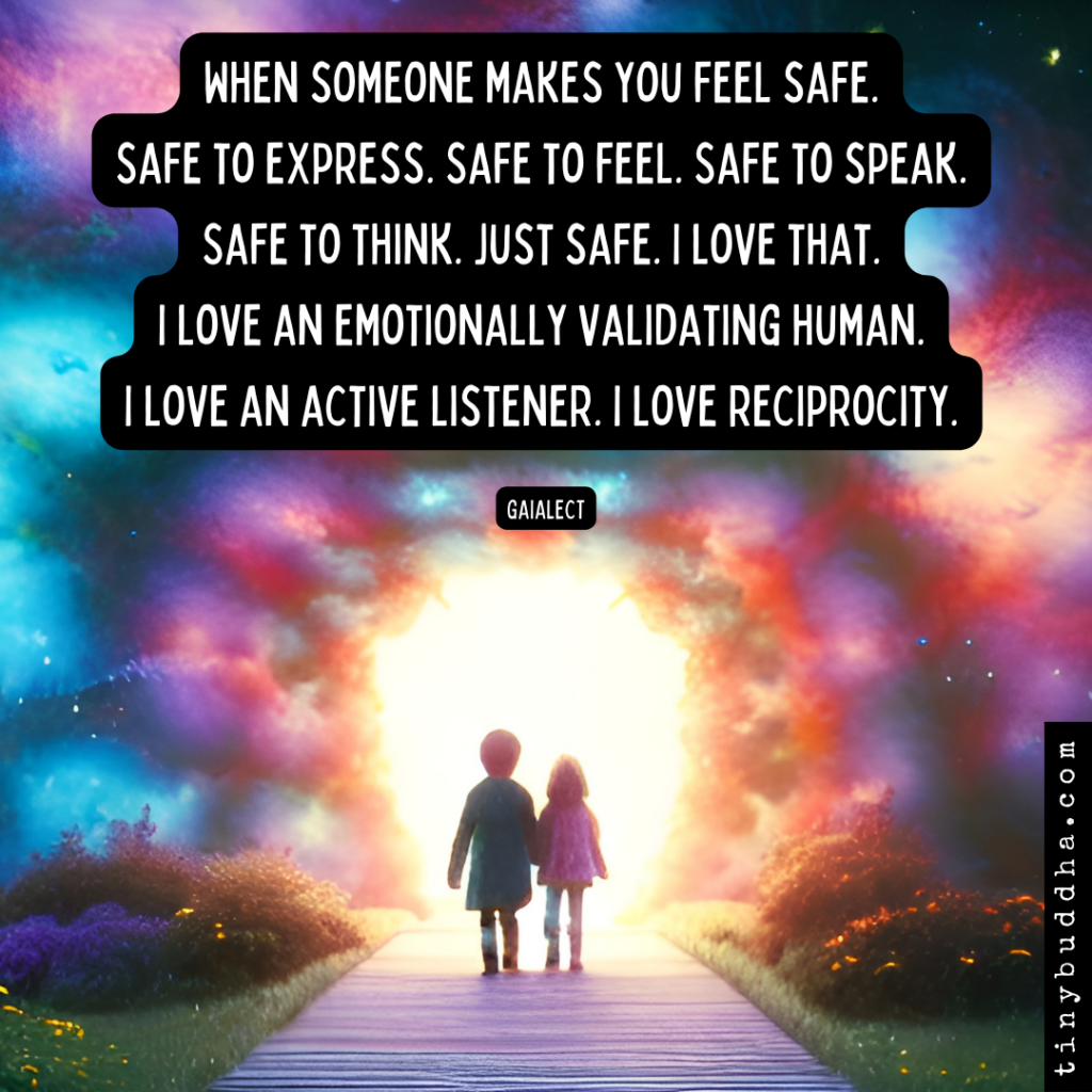 When Someone Makes You Feel Safe Tiny Buddha
