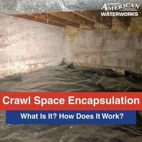 What is Crawl Space Encapsulation and Why Does It Actually Work? | News