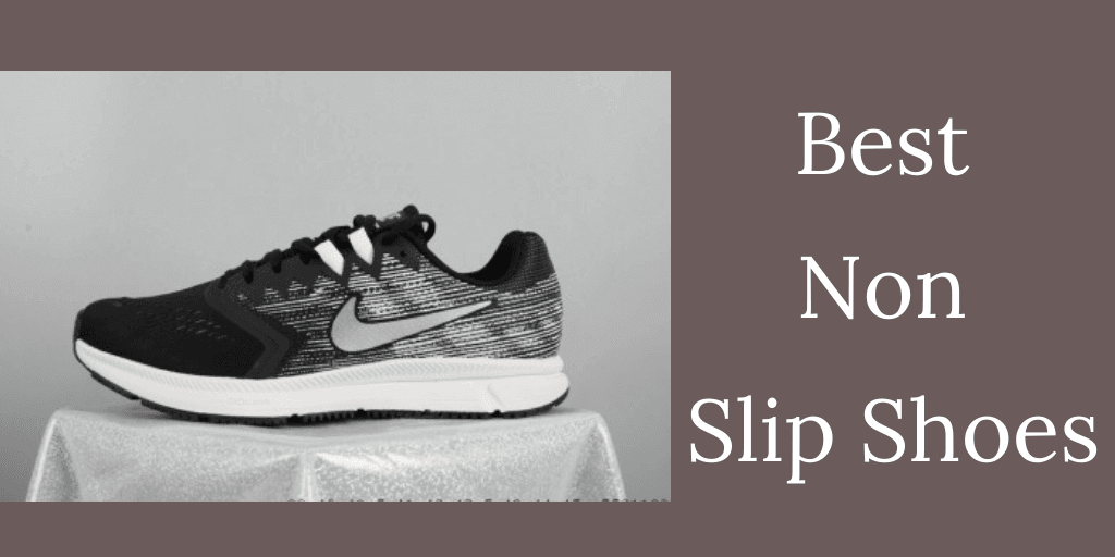 Best Non Slip Shoes for Fashion