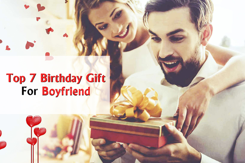Top 7 Birthday Gift For Boyfriend Gifting Ideas by Tring