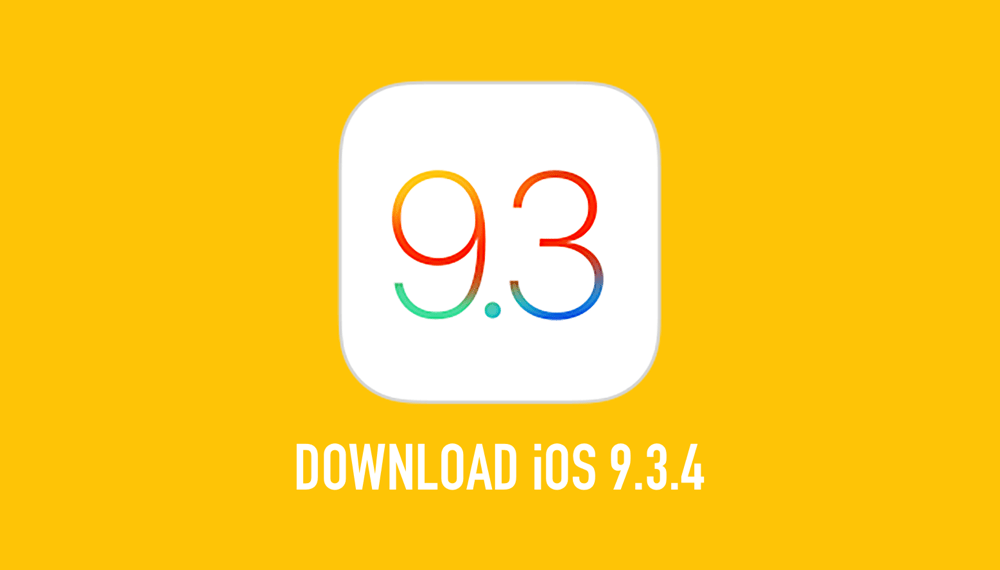 iOS 9.3.4 Download For iPhone, iPad Released With Security Fixes