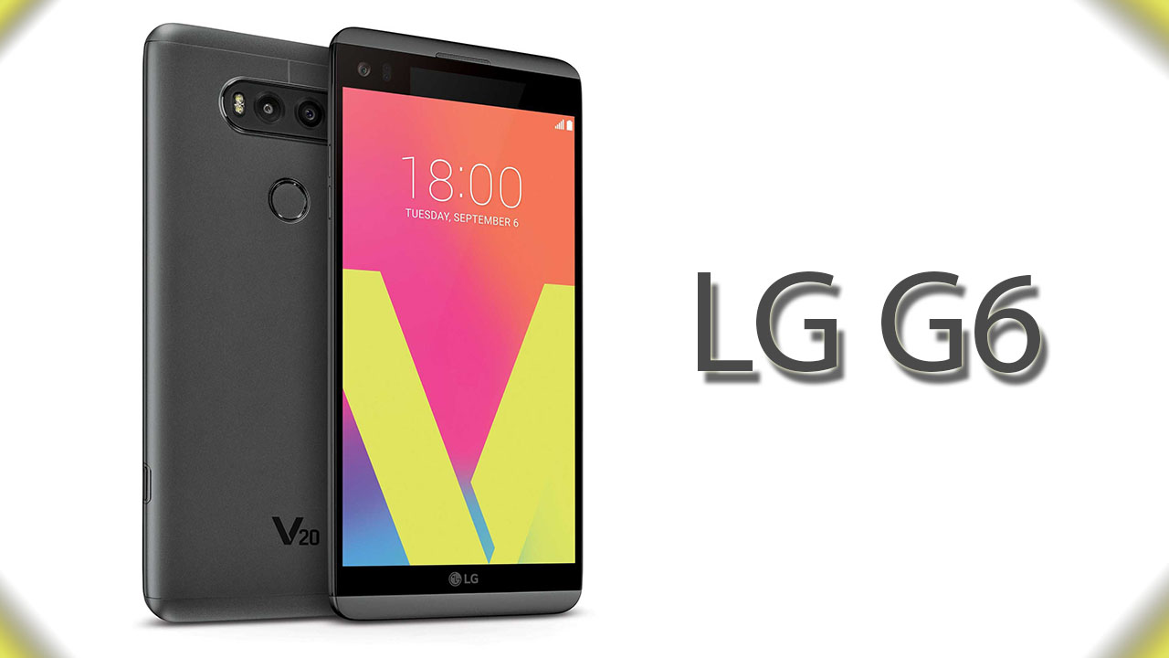 LG Might Have to Change the Entire Design of G6 to Provide Support for