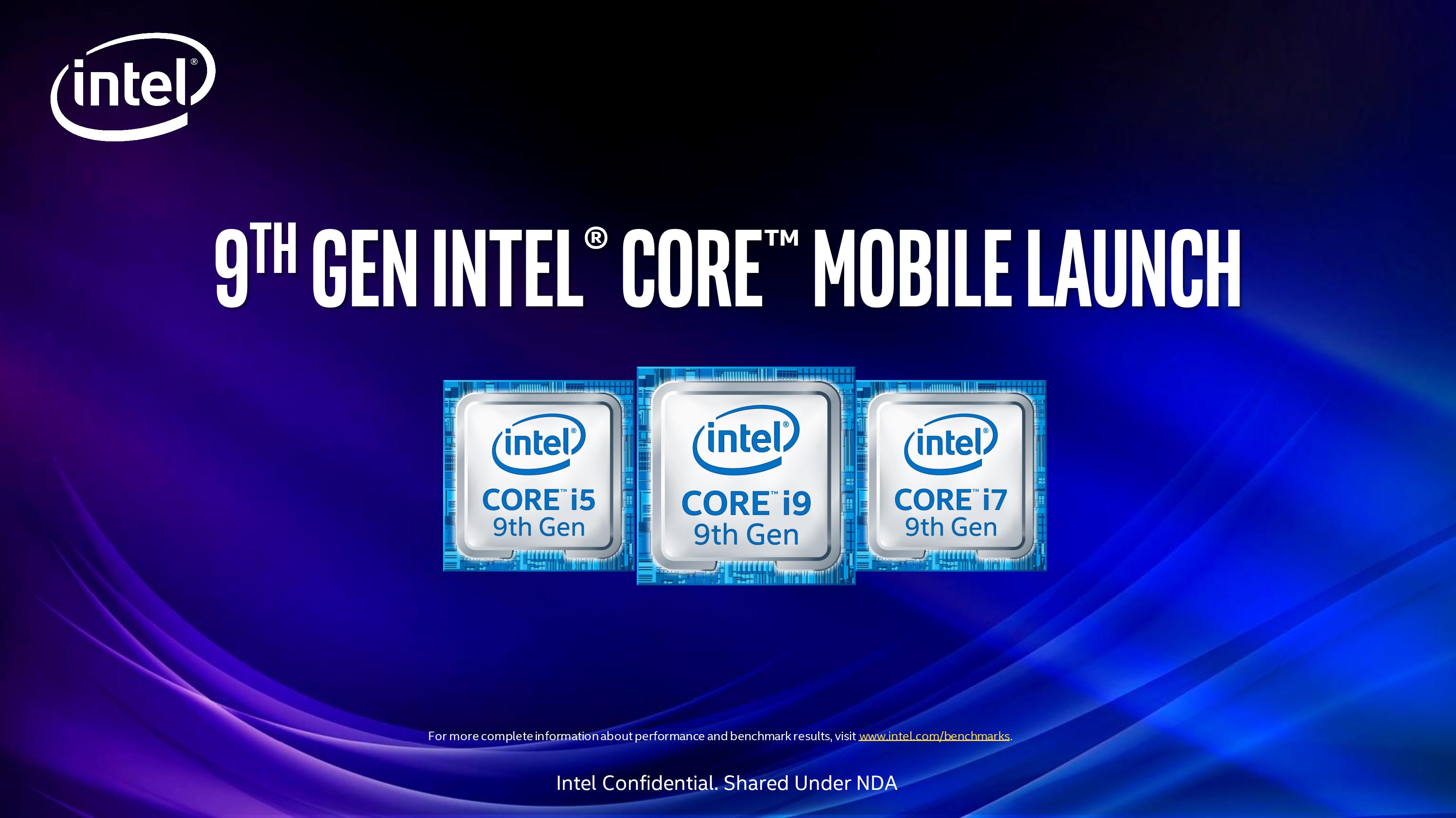 Intel Unleashes 9th Generation Mobility Lineup, Lead By