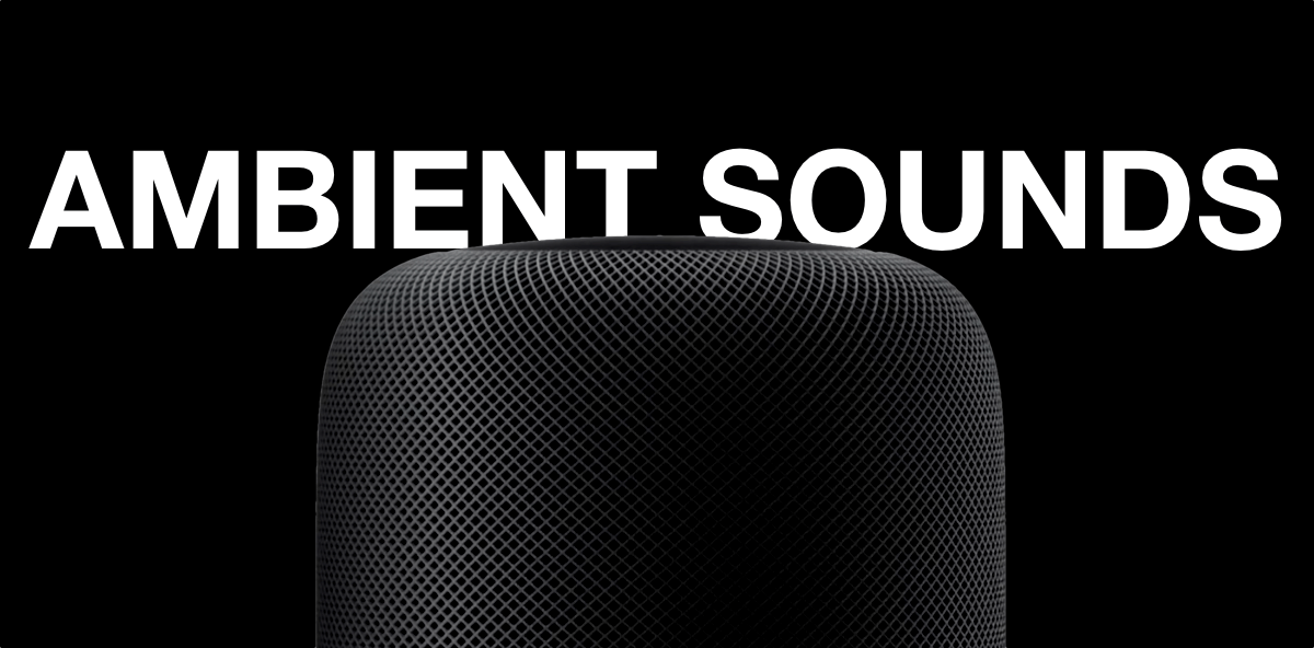 How to Use Ambient Sounds on HomePod to Relax