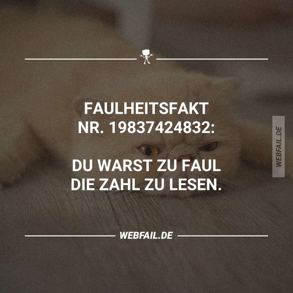 Faul, aber glücklich Lustige Sprüche aus der Welt der Entschleunigung