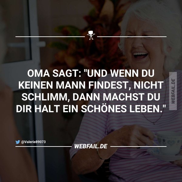 Was Oma noch wusste Webfail Fail Bilder und Fail Videos