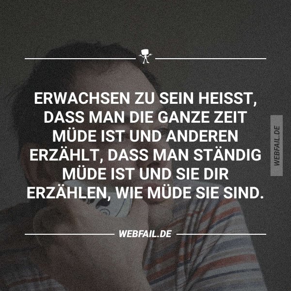 Ich bin müde Webfail Fail Bilder und Fail Videos