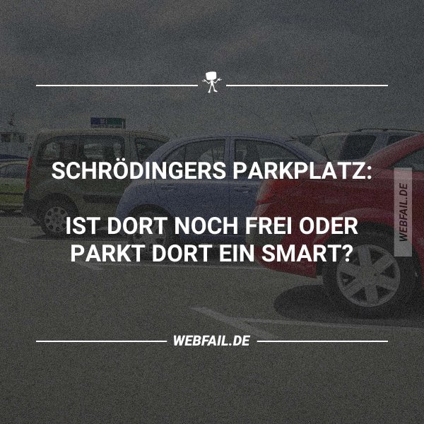 Bin ich schon drin Erlebnisse bei der Parkplatzsuche fail Fail Bilder und Fail Videos