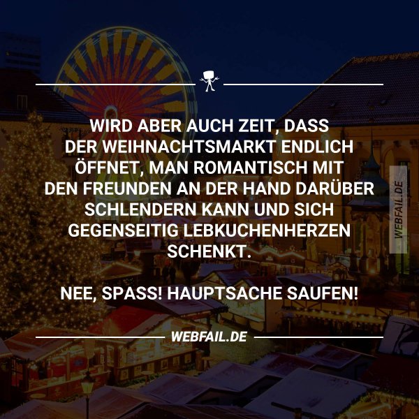 Das Wacken der Normalos Lustige Sprüche über den Weihnachtsmarkt