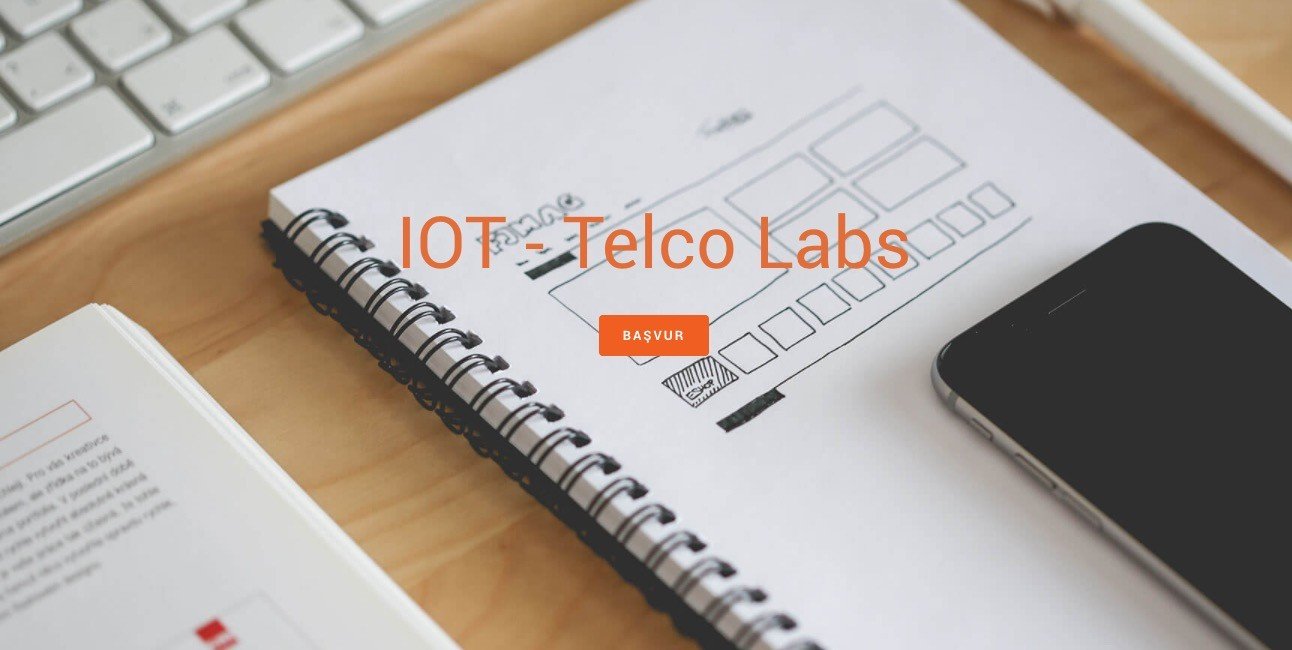 IoT Telco Labs ikinci dönemi için seçilen 5 girişimi açıkladı Webrazzi