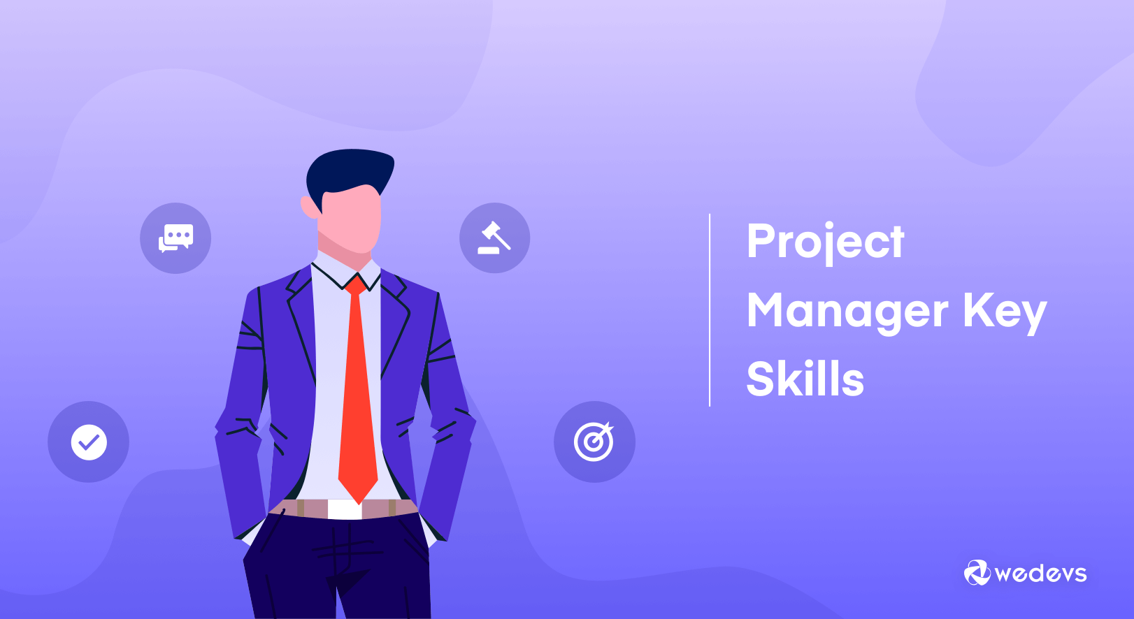 Top 9 Project Management Skills That a Project Manager Must Have weDevs