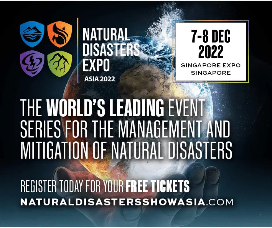 Natural Disasters Expo Asia 2022 Sets To Transform Disaster