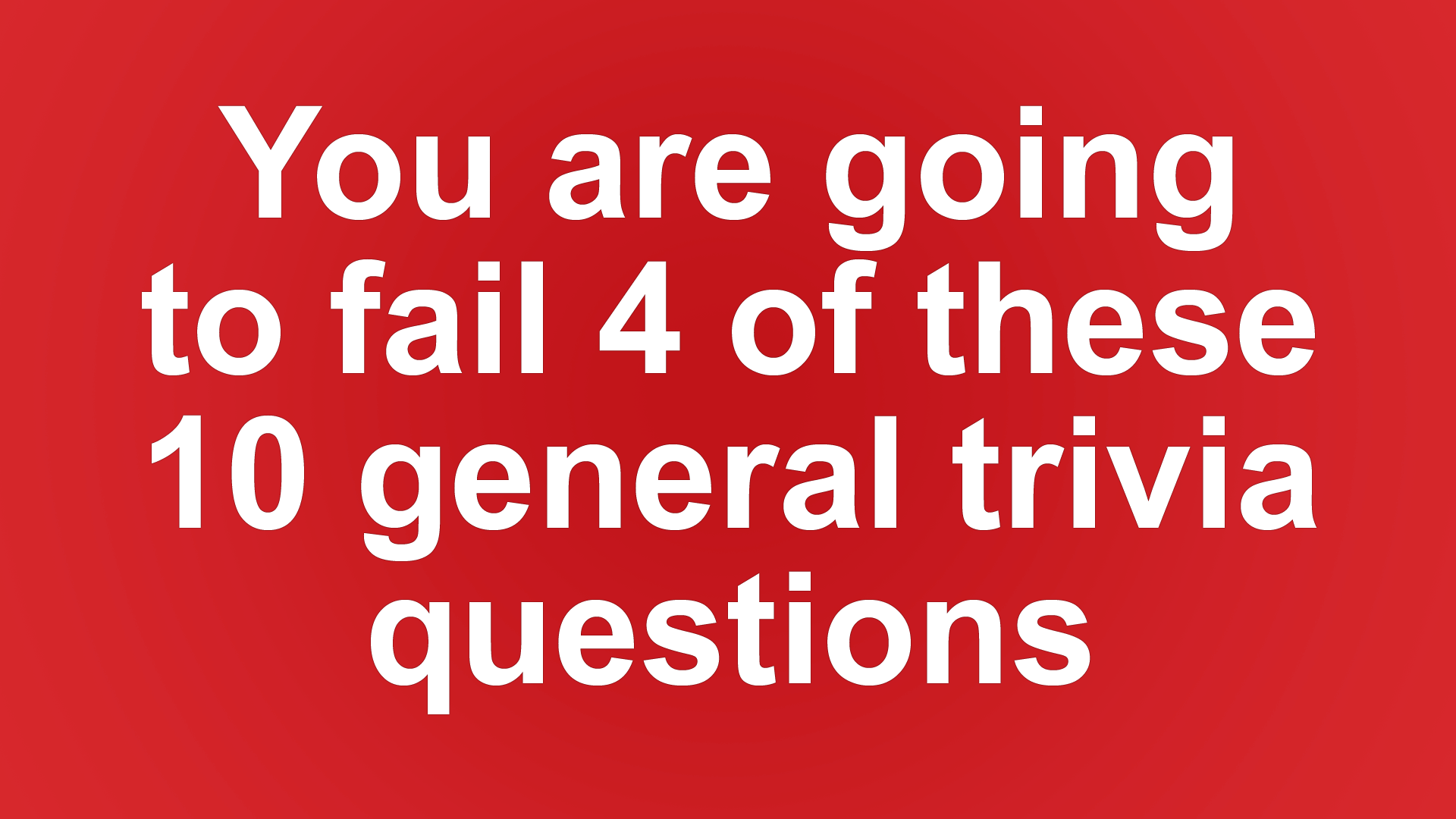 General Trivia Quiz (10 fun questions)