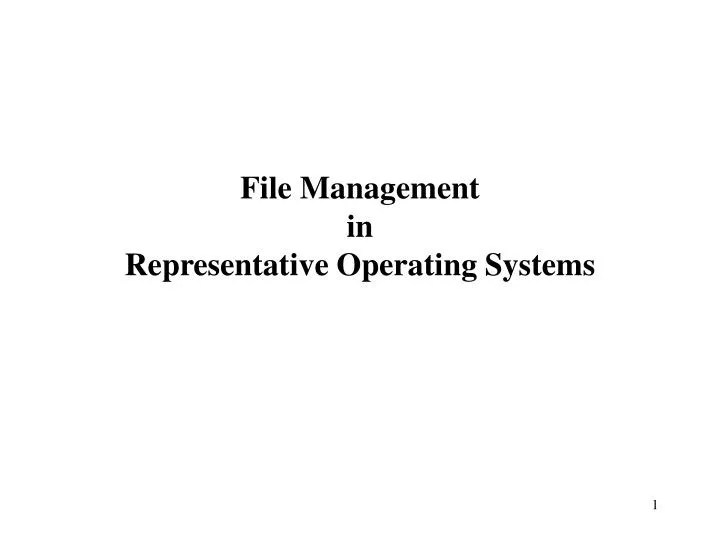 PPT File Management in Representative Operating Systems PowerPoint