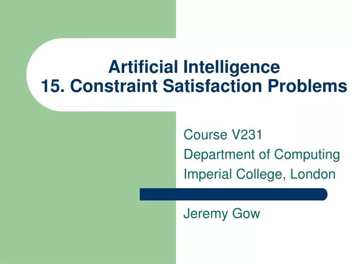 PPT Artificial Intelligence 15. Constraint Satisfaction Problems
