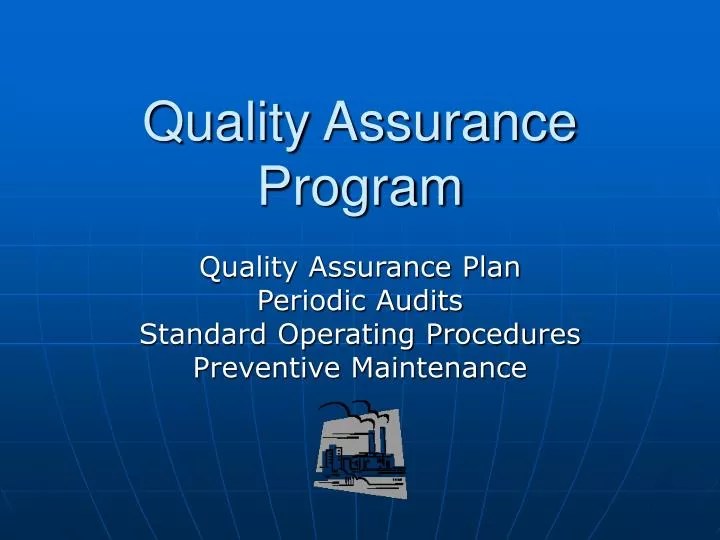 PPT Quality Assurance Program PowerPoint Presentation, free download