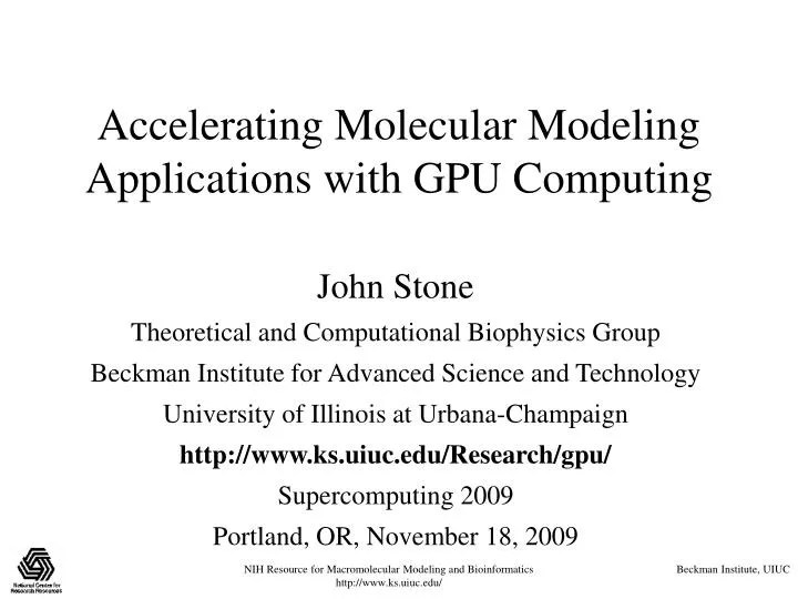 PPT Accelerating Molecular Modeling Applications with GPU Computing