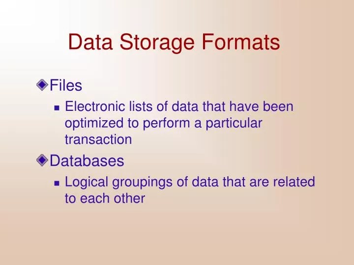 PPT Data Storage Formats PowerPoint Presentation, free download ID