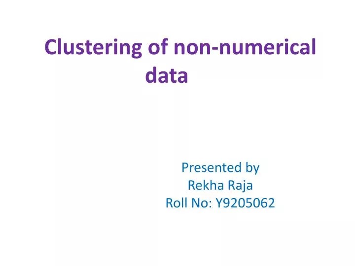 PPT Clustering of nonnumerical data PowerPoint Presentation, free