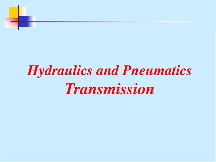 PPT Hydraulics and Pneumatics Transmission PowerPoint Presentation