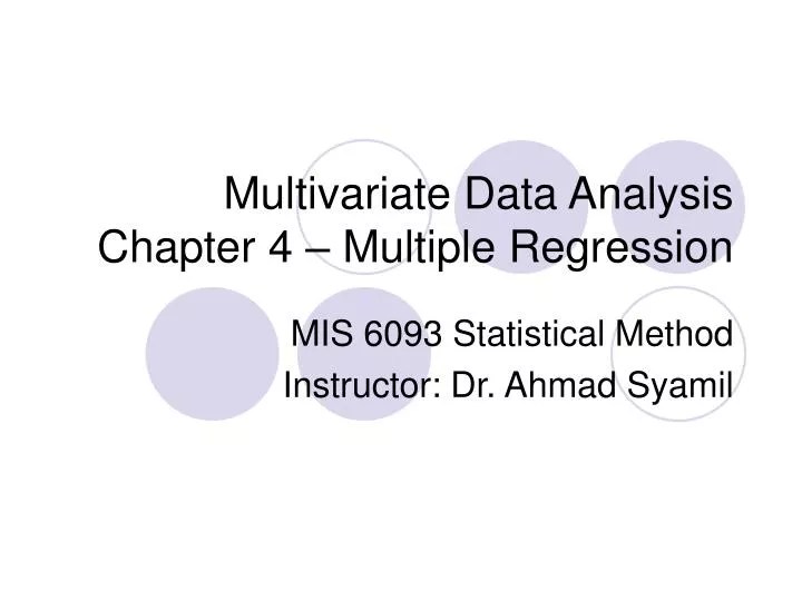 PPT Multivariate Data Analysis Chapter 4 Multiple Regression