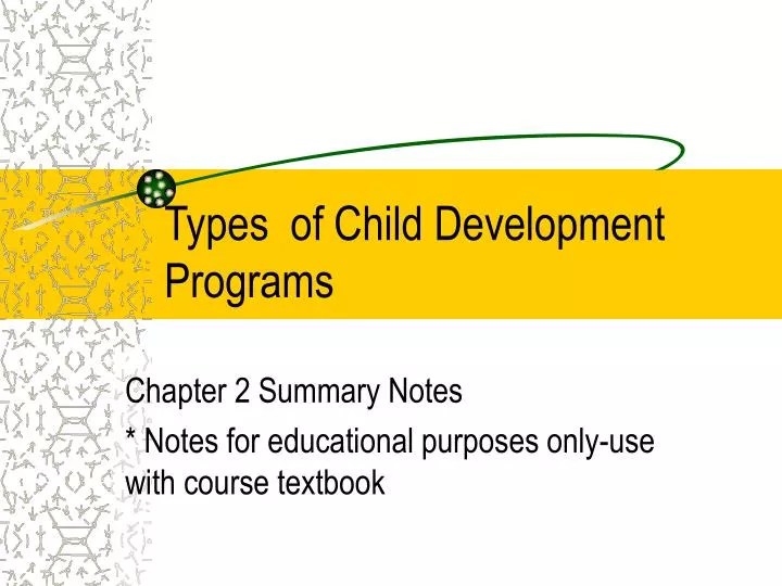 PPT Types of Child Development Programs PowerPoint Presentation, free download ID383425