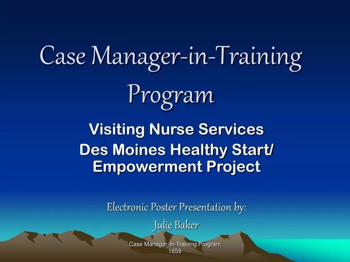 PPT Case ManagerinTraining Program PowerPoint Presentation, free download ID467714